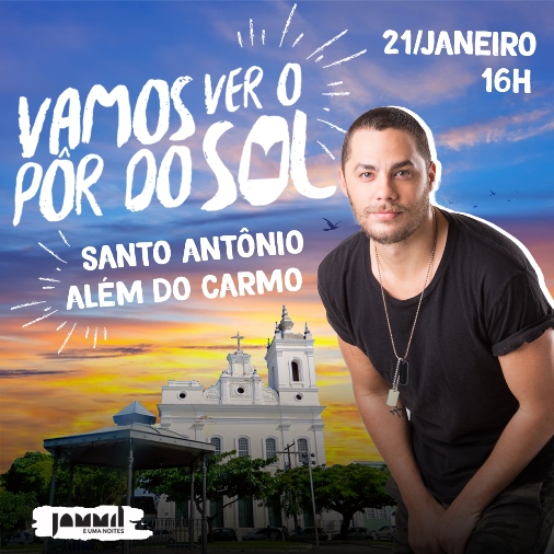 Jammil comanda 'Vamos Ver o Pôr do Sol' no Santo Antônio Além do Carmo