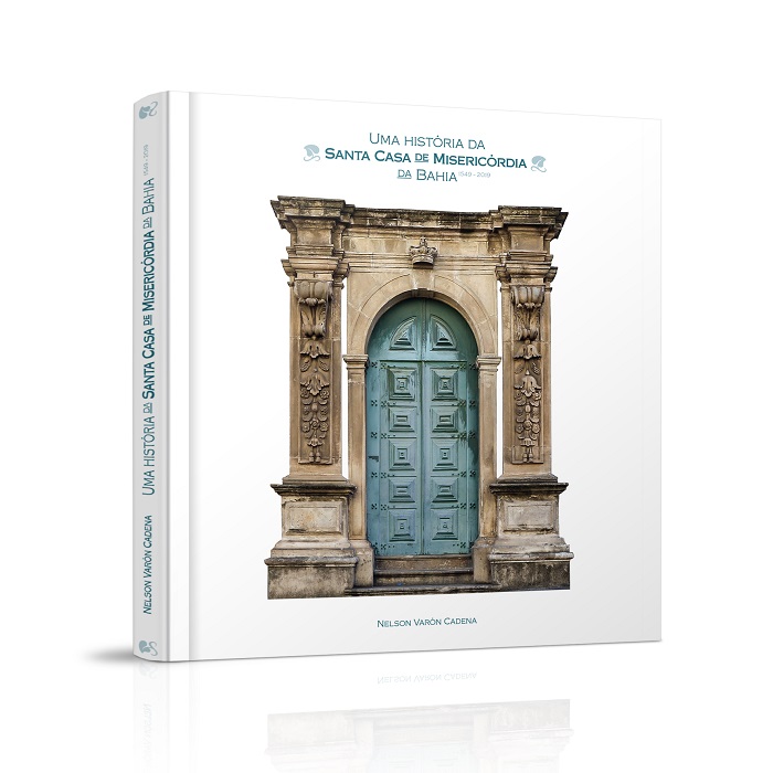 Livro marca comemorações pelos 470 anos da Santa Casa da Bahia