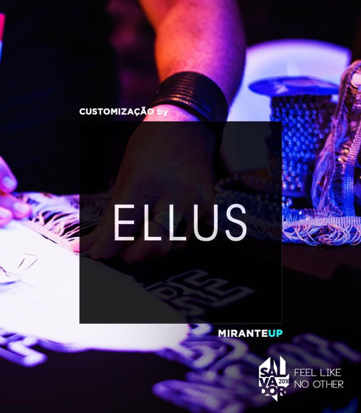 Ellus marca presença no Camarote Salvador 2018