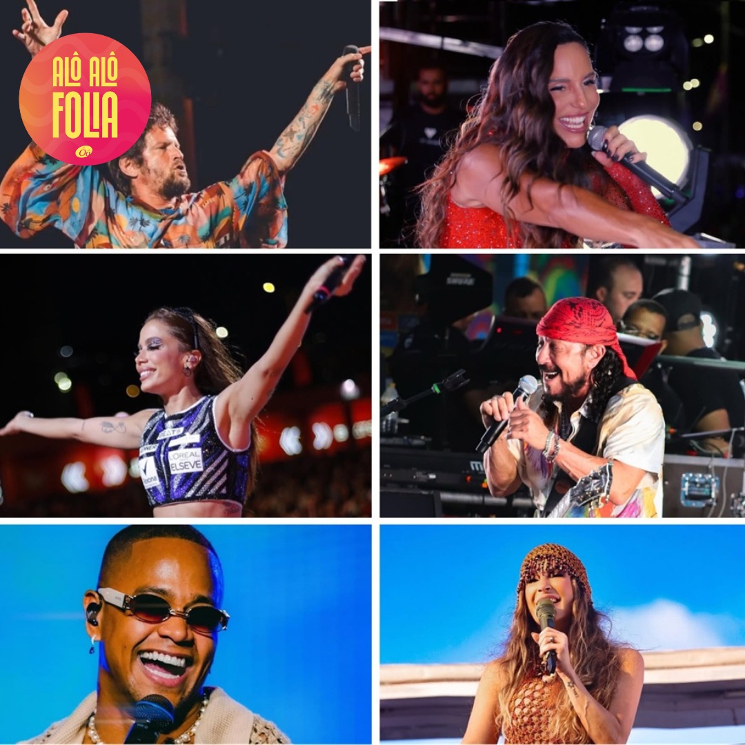 Pipoca de Saulo, Ivete, Bell, Claudia, Leo Santana e Anitta; confira atrações do 2º dia de Carnaval em Salvador
