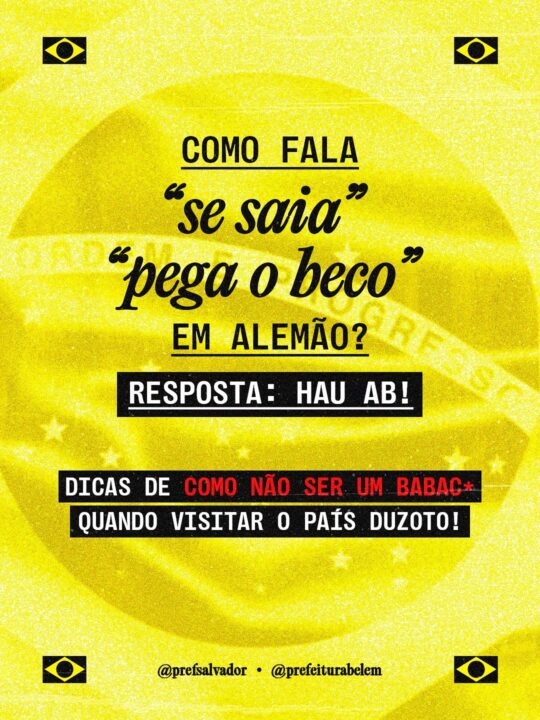 Prefeituras de Salvador e Belém reagem a declaração de chanceler alemão com campanha conjunta nas redes: ‘Se saia’