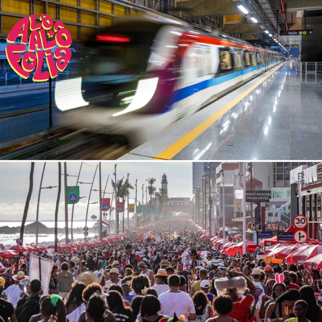 Metrô de Salvador estende horário de funcionamento para Furdunço